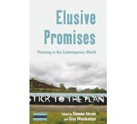 Elusive Promises: Planning in the Contemporary World: 11 (Dislocations)