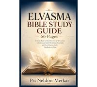 Elvasma Bible Study Guide 66 Pages: A Simple Book-by-Book Overview of All Scripture to Understand God’s Word, Grow Your Faith, and Draw Closer to God