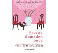 Elveda Demeden ?nce