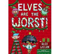 Elves Are the Worst! (The Worst! Series)