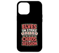 Elves On Strike Chaos In Session - Sarcastic Elf Case for iPhone 12 Pro Max