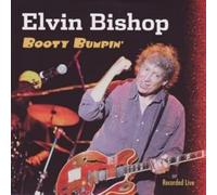 Elvin Bishop - Booty Bumpin'