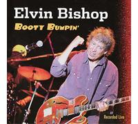 Elvin Bishop Booty Bumpin': Recorded Live (CD) Album (US IMPORT)