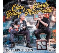 Elvin Bishop & Charlie Musselwhite 100 Years of Blues (Vinyl) (US IMPORT)