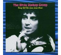 Elvin Bishop Group - Party Till The Cows Come Home
