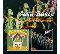 Elvin Bishop - Juke Joint Jump/Struttin' My Stuff