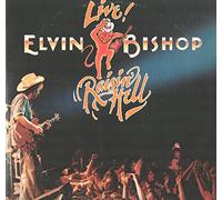 Elvin Bishop - Raisin' Hell