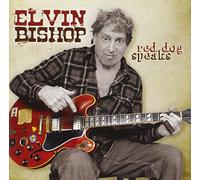 Elvin Bishop - Red Dog Speaks