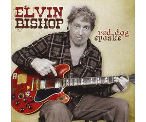 Elvin Bishop - Red Dog Speaks