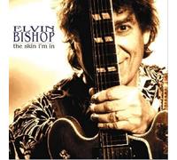 Elvin Bishop - The Skin I'm In