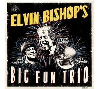 Elvin Bishop Elvin Bishop's Big Fun Trio (CD) Album