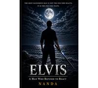 Elvis: A Man Who Refused to React