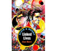 Elvis and Buddy: Linked Lives