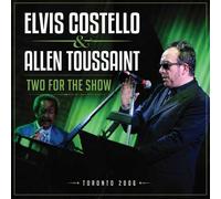 ELVIS COSTELLO & ALLEN TOUSSAINT TWO FOR THE SHOW Compact Disc NEW PRE SALE