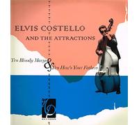Elvis Costello And The Attractions - Ten Bloody Marys & Ten How's Your Fathers