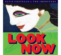 Elvis Costello & The Imposters - Look Now - New CD Album - Pre Order 12/10/2018
