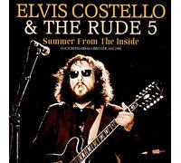 Elvis Costello and the Rude 5 - Summer From The Inside