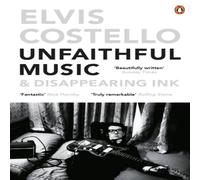Elvis Costello Unfaithful Music & Disappearing Ink Paperback Book Elvis Costello Multicolor