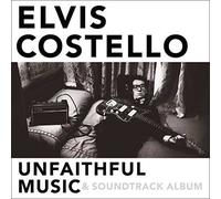 ELVIS COSTELLO - UNFAITHFUL MUSIC & SOUNDTRACK ALBUM 2 CD NEW