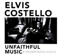 Elvis Costello - Unfaithful Music & Soundtrack Album