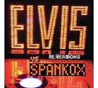 Elvis - Elvis Presley Vs. Spankox