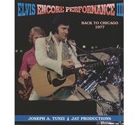 Elvis Encore Performance III: Back to Chicago 1977