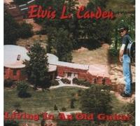 Elvis L Carden - Living in an old guitar