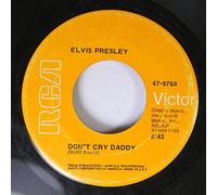 Elvis Presley 45 RPM Don't Cry Daddy / Rubberneckin'