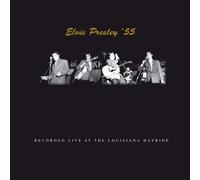 Elvis Presley - '55: Recorded Live at the Louisiana Hayride [VINYL]