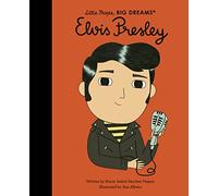 Elvis Presley: Volume 80 (Little People, BIG DREAMS)