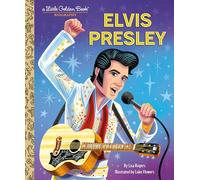 Elvis Presley: A Little Golden Book Biography (Little Golden Book Biographies)