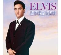 Elvis Presley - Elvis Presley: An Evening Prayer