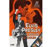 Elvis Presley : de la Musique au cinéma (50 chansons de Ses Films)