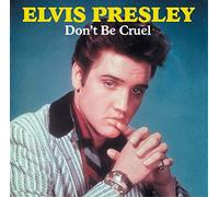 ELVIS PRESLEY - DON'T BE CRUEL [VINYL]
