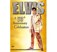 Elvis Presley: Elvis - A 50th Anniversary Celebration [DVD]