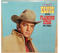 Elvis Presley - ELVIS SINGS FLAMING STAR