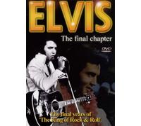Elvis Presley - Elvis - The Final Chapter [DVD]