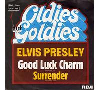 Elvis Presley - Good Luck Charm / Surrender