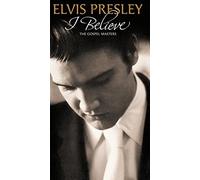 Elvis Presley - I Believe - The Gospel Masters