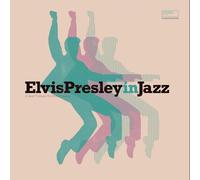 VARIOUS ARTISTS - ELVIS PRESLEY IN JAZZ - A JAZZ TRIBUTE TO ELVIS PRESLEY [VINYL]
