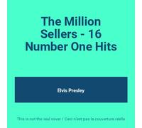 Elvis Presley - Million sellers-16 number one hits