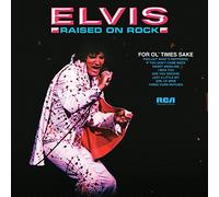 Elvis Presley - Raised on Rock-For Ol' Times Sake [VINYL]