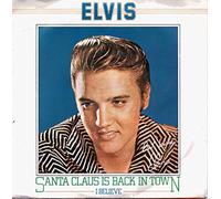 Elvis Presley - Santa Claus is Back in Town / I Believe [7" Vinyl]