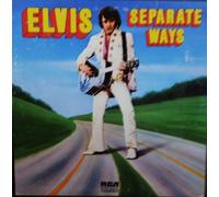 Elvis Presley - Separate Ways - RCA Camden