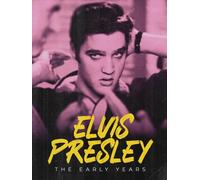 Elvis Presley: The Early Years