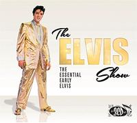 Elvis Presley - The Elvis Show: The Essential Early Elvis