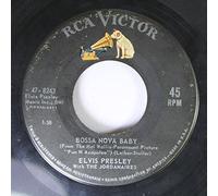 Elvis Presley with The Jordanaires 45 RPM Bossa Nova Baby / Witchcraft