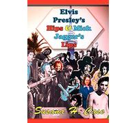 Elvis Presley's Hips & Mick Jagger's Lips