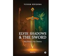 Elvis: Shadows and the Sword