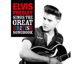 Elvis Sings The Great British Songbook